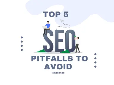 Boost Your Website! Avoid These Top 5 SEO Pitfalls